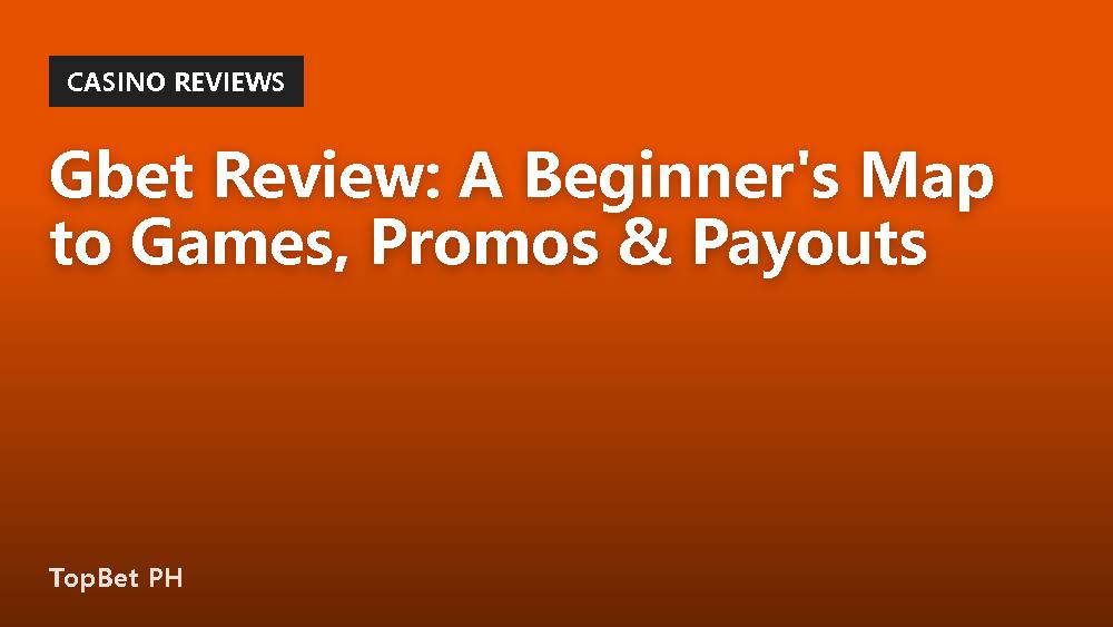 Gbet Review: A Beginner's Map to Games, Promos & Payouts